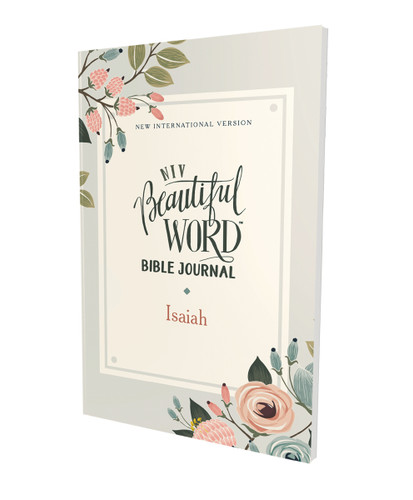 NIV, Beautiful Word Bible Journal, Isaiah, Paperback, Comfort Print (Beautiful Word) book cover by Zondervan