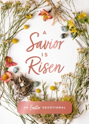 A Savior Is Risen: An Easter Devotional (40 Daily Devotions for Lent) – The Perfect Christian Gift for Lent and Easter book cover by Susan Hill