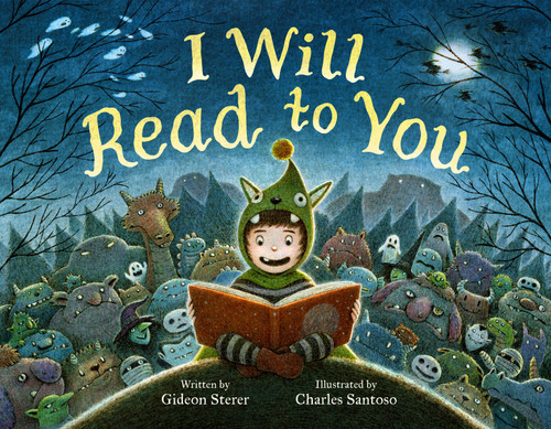 I Will Read to You: A Story About Books, Bedtime, and Monsters book cover by Gideon Sterer