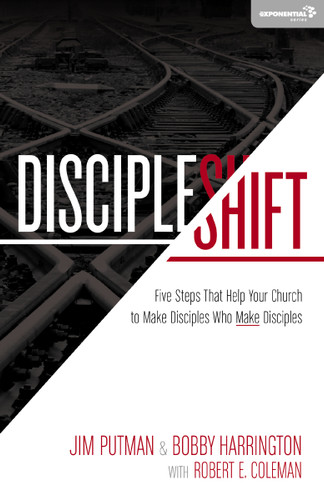 DiscipleShift: Five Steps That Help Your Church to Make Disciples Who Make Disciples (Exponential Series) book cover by Jim Putman, Bobby Harrington