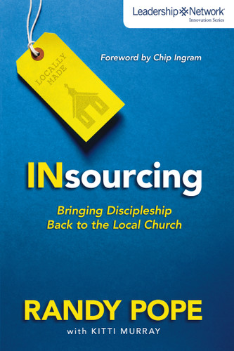 Insourcing: Bringing Discipleship Back to the Local Church (Leadership Network Innovation Series) book cover by Randy Pope