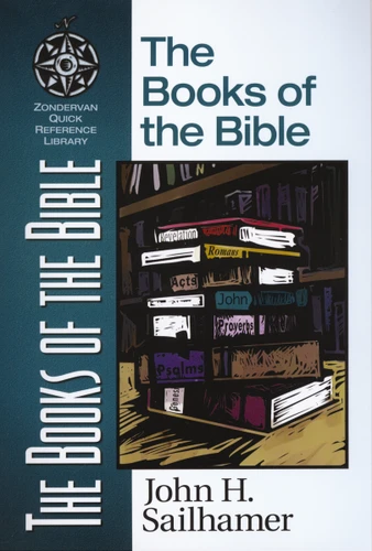 The Books of the Bible (Zondervan Quick-Reference Library) book cover by John H. Sailhamer