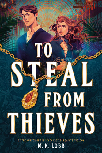 To Steal from Thieves (Thieves & Kings #1) book cover by M.K. Lobb