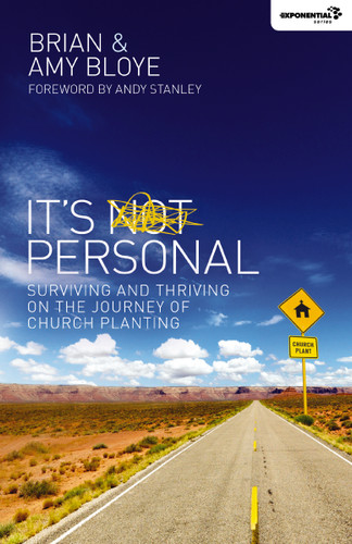It's Personal: Surviving and Thriving on the Journey of Church Planting (Exponential Series) book cover by Brian Bloye, Amy Bloye
