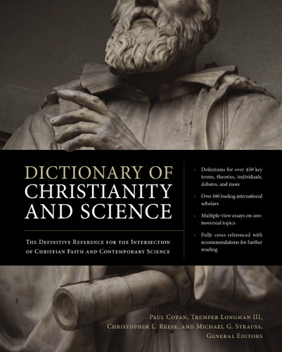 Dictionary of Christianity and Science: The Definitive Reference for the Intersection of Christian Faith and Contemporary Science book cover by Zondervan