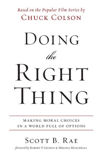 Doing the Right Thing: Making Moral Choices in a World Full of Options book cover by Scott Rae