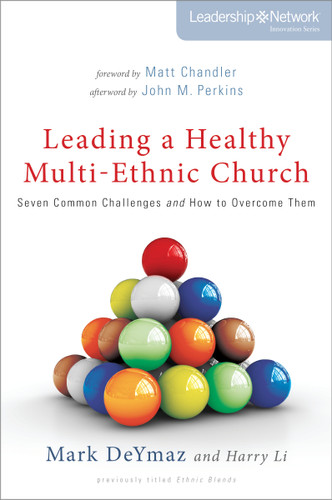 Leading a Healthy Multi-Ethnic Church: Seven Common Challenges and How to Overcome Them (Leadership Network Innovation Series) book cover by Mark DeYmaz, Harry Li
