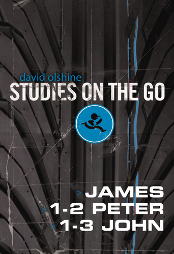 James, 1-2 Peter, and 1-3 John (Studies on the Go) book cover by David Olshine