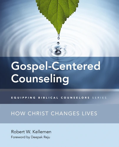 Gospel-Centered Counseling: How Christ Changes Lives (Equipping Biblical Counselors) book cover by Robert W. Kellemen