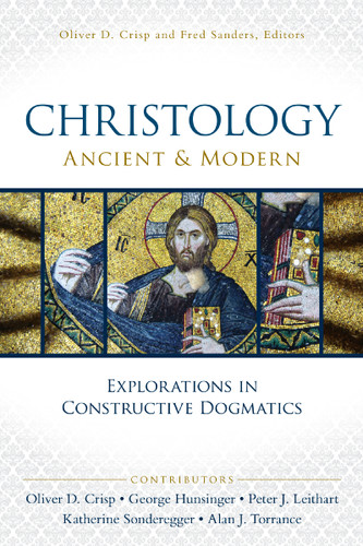 Christology, Ancient and Modern: Explorations in Constructive Dogmatics (Los Angeles Theology Conference Series) book cover by Katherine Sonderegger, Alan J. Torrance, David Huntsinger, Peter J. Leithart