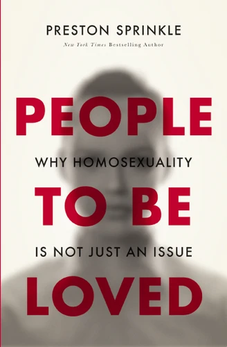 People to Be Loved: Why Homosexuality Is Not Just an Issue book cover by Preston Sprinkle