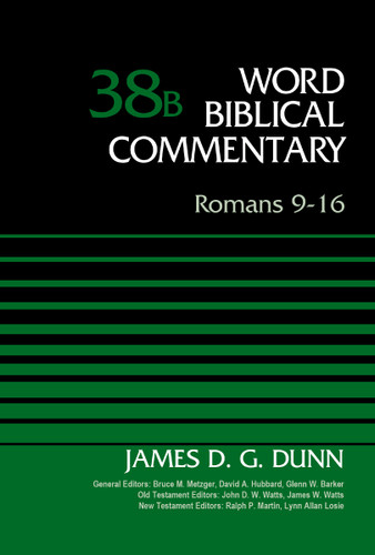 Romans 9-16, Volume 38B (Word Biblical Commentary) book cover by James D. G. Dunn