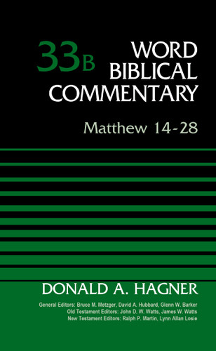 Matthew 14-28, Volume 33B (Word Biblical Commentary) book cover by Donald A. Hagner
