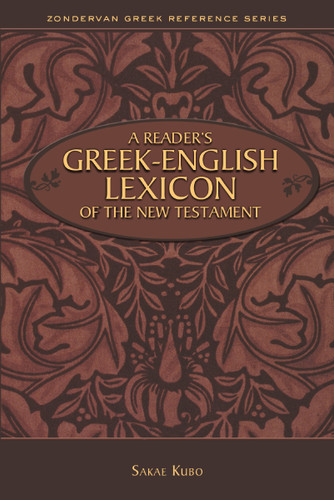 A Reader's Greek-English Lexicon of the New Testament (Zondervan Greek Reference Series) book cover by Sakae Kubo