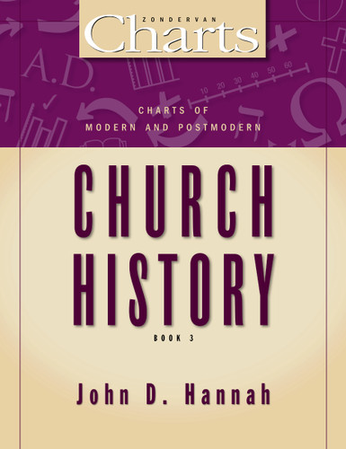 Charts of Modern and Postmodern Church History (ZondervanCharts) book cover by John D. Hannah