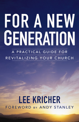 For a New Generation: A Practical Guide for Revitalizing Your Church book cover by Lee D. Kricher