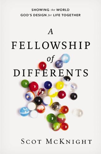 A Fellowship of Differents: Showing the World God's Design for Life Together book cover by Scot McKnight