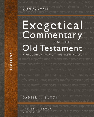 Obadiah: A Discourse Analysis of the Hebrew Bible (Zondervan Exegetical Commentary on the Old Testament) book cover by Daniel I. Block