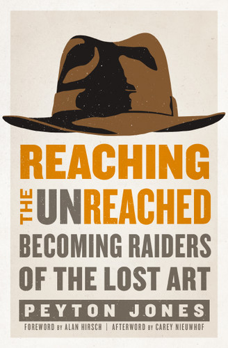 Reaching the Unreached: Becoming Raiders of the Lost Art book cover by Peyton Jones