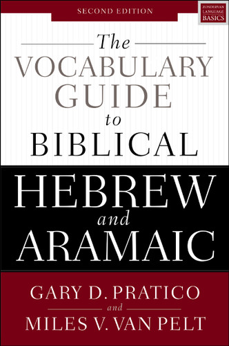 The Vocabulary Guide to Biblical Hebrew and Aramaic: Second Edition book cover by Gary D. Pratico, Miles V. Van Pelt