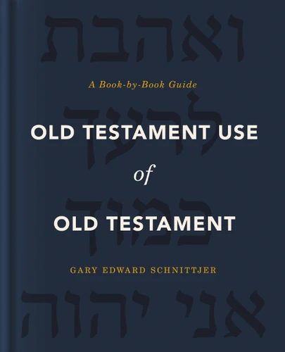 Old Testament Use of Old Testament: A Book-by-Book Guide book cover by Gary Edward Schnittjer