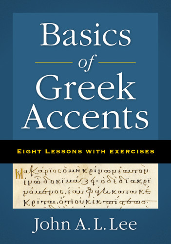 Basics of Greek Accents: Eight Lessons with Exercises book cover by John A. L.  Lee