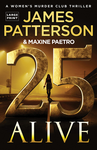 25 Alive: A Women's Murder Club Thriller book cover by James Patterson, Maxine Paetro