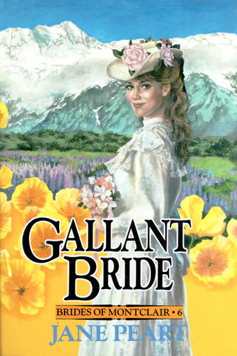 Gallant Bride: Book 6 (Brides of Montclair) book cover by Jane  Peart