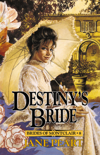 Destiny's Bride (Brides of Montclair) book cover by Jane  Peart