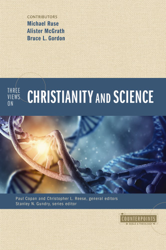 Three Views on Christianity and Science (Counterpoints: Bible and Theology) book cover by Zondervan
