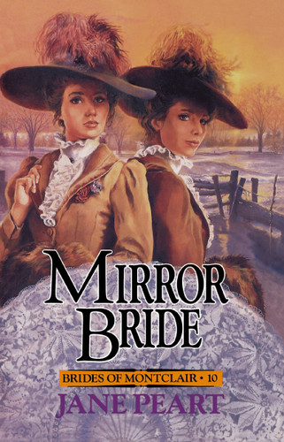 Mirror Bride (Brides of Montclair) book cover by Jane  Peart