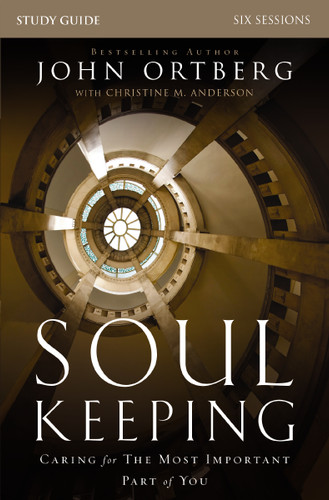 Soul Keeping Bible Study Guide: Caring for the Most Important Part of You book cover by John Ortberg
