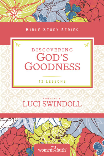 Discovering God's Goodness (Women of Faith Study Guide Series) book cover by Women of Faith, Margaret Feinberg