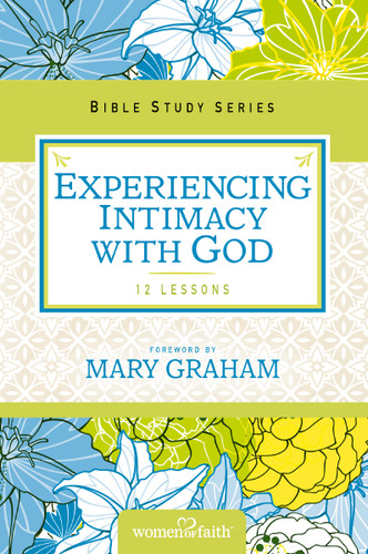 Experiencing Intimacy with God (Women of Faith Study Guide Series) book cover by Women of Faith, Christa J. Kinde