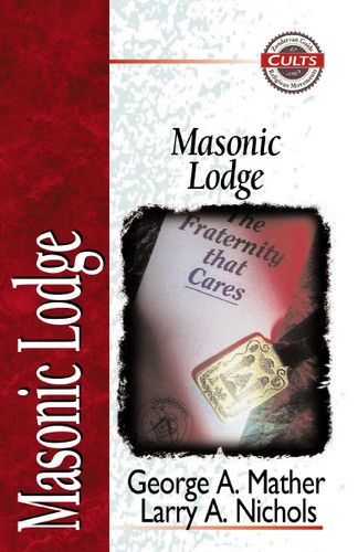 Masonic Lodge (Zondervan Guide to Cults and Religious Movements) book cover by George Mather, Larry A. Nichols