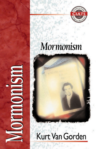 Mormonism (Zondervan Guide to Cults and Religious Movements) book cover by Kurt Van Gorden