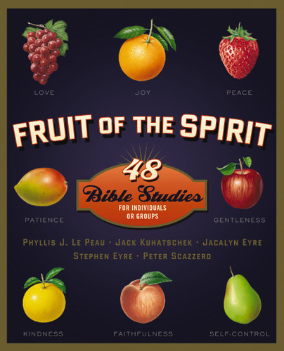 Fruit of the Spirit: 48 Bible Studies for Individuals or Groups (Fruit of the Spirit Bible Studies) book cover by Phyllis J. LePeau, Jack Kuhatschek, Jacalyn Eyre, Stephen Eyre, Peter Scazzero