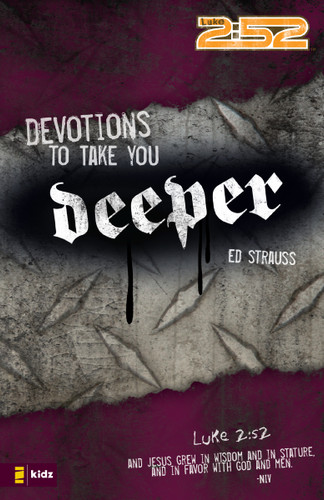 Devotions to Take You Deeper (2:52) book cover by Ed Strauss