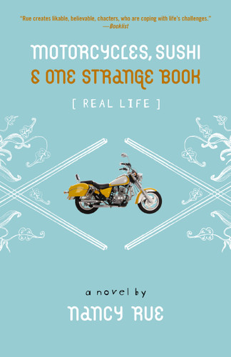 Motorcycles, Sushi and One Strange Book book cover by Nancy N. Rue