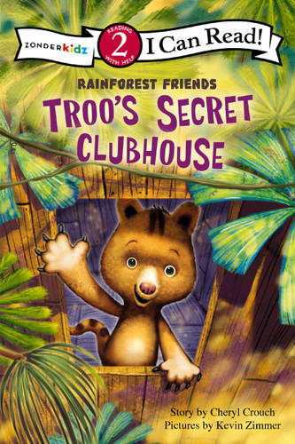 Troo's Secret Clubhouse: Level 2 (I Can Read! / Rainforest Friends) book cover by Cheryl Crouch