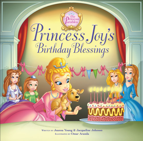 Princess Joy's Birthday Blessing (The Princess Parables) book cover by Jeanna Young, Jacqueline Kinney Johnson