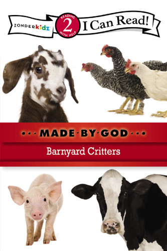 Barnyard Critters: Level 2 (I Can Read! / Made By God) book cover by Zondervan