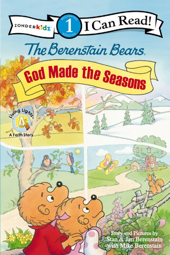 The Berenstain Bears, God Made the Seasons: Level 1 (I Can Read! / Berenstain Bears / Living Lights: A Faith Story) book cover by Stan Berenstain, Jan Berenstain, Mike Berenstain