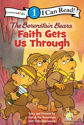 The Berenstain Bears, Faith Gets Us Through: Level 1 (I Can Read! / Berenstain Bears / Living Lights: A Faith Story) book cover by Stan Berenstain, Jan Berenstain, Mike Berenstain