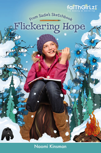 Flickering Hope (Faithgirlz / From Sadie's Sketchbook) book cover by Naomi Kinsman