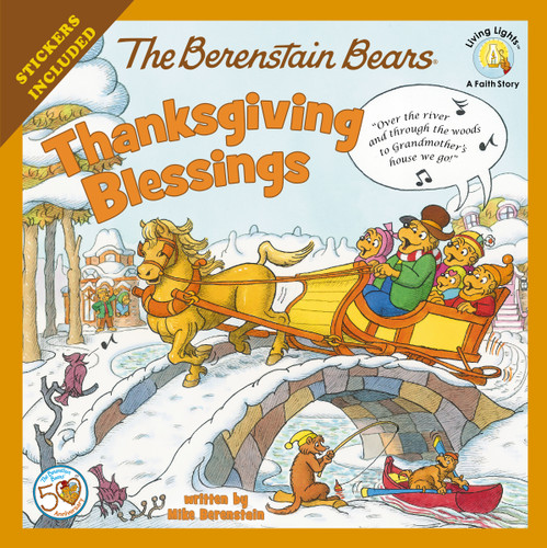 The Berenstain Bears Thanksgiving Blessings: Stickers Included! (Berenstain Bears/Living Lights: A Faith Story) book cover by Mike Berenstain