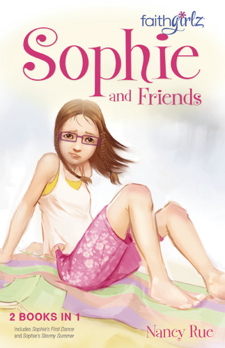 Sophie and Friends (Faithgirlz!/Sophie Series) book cover by Nancy N. Rue