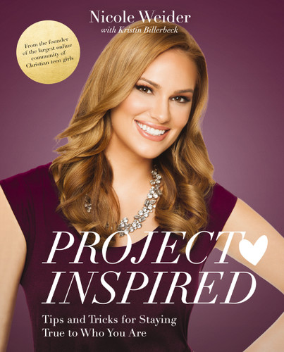 Project Inspired: Tips and Tricks for Staying True to Who You Are book cover by Nicole Weider