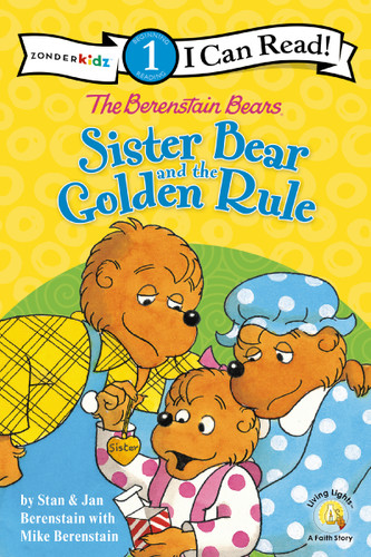 The Berenstain Bears Sister Bear and the Golden Rule: Level 1 (I Can Read! / Berenstain Bears / Living Lights: A Faith Story) book cover by Stan Berenstain, Jan Berenstain, Mike Berenstain