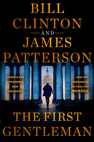 The First Gentleman: A Thriller book cover by James Patterson, Bill Clinton